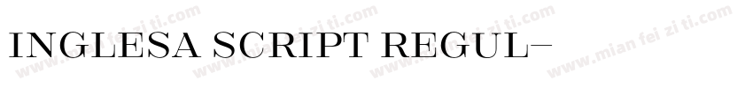 Inglesa Script Regul字体转换